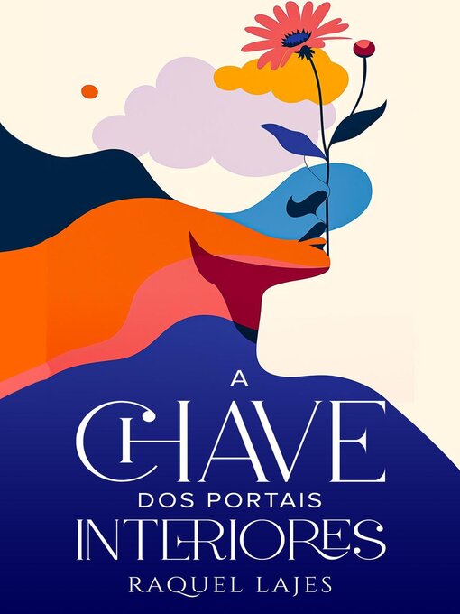 Title details for A Chave dos Portais Interiores by Raquel Lajes - Available